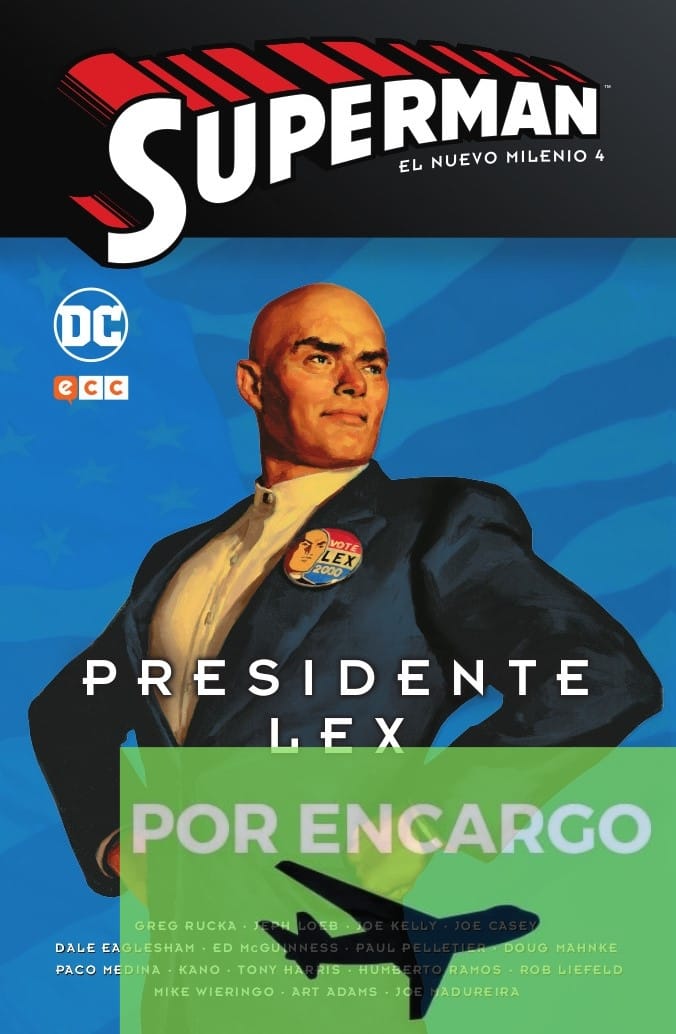 POR ENCARGO Superman: El nuevo milenio núm. 04  Presidente Lex 